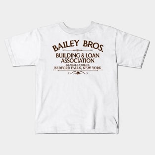 Bailey Bros Building & Loan Bedford Fall, NY Kids T-Shirt